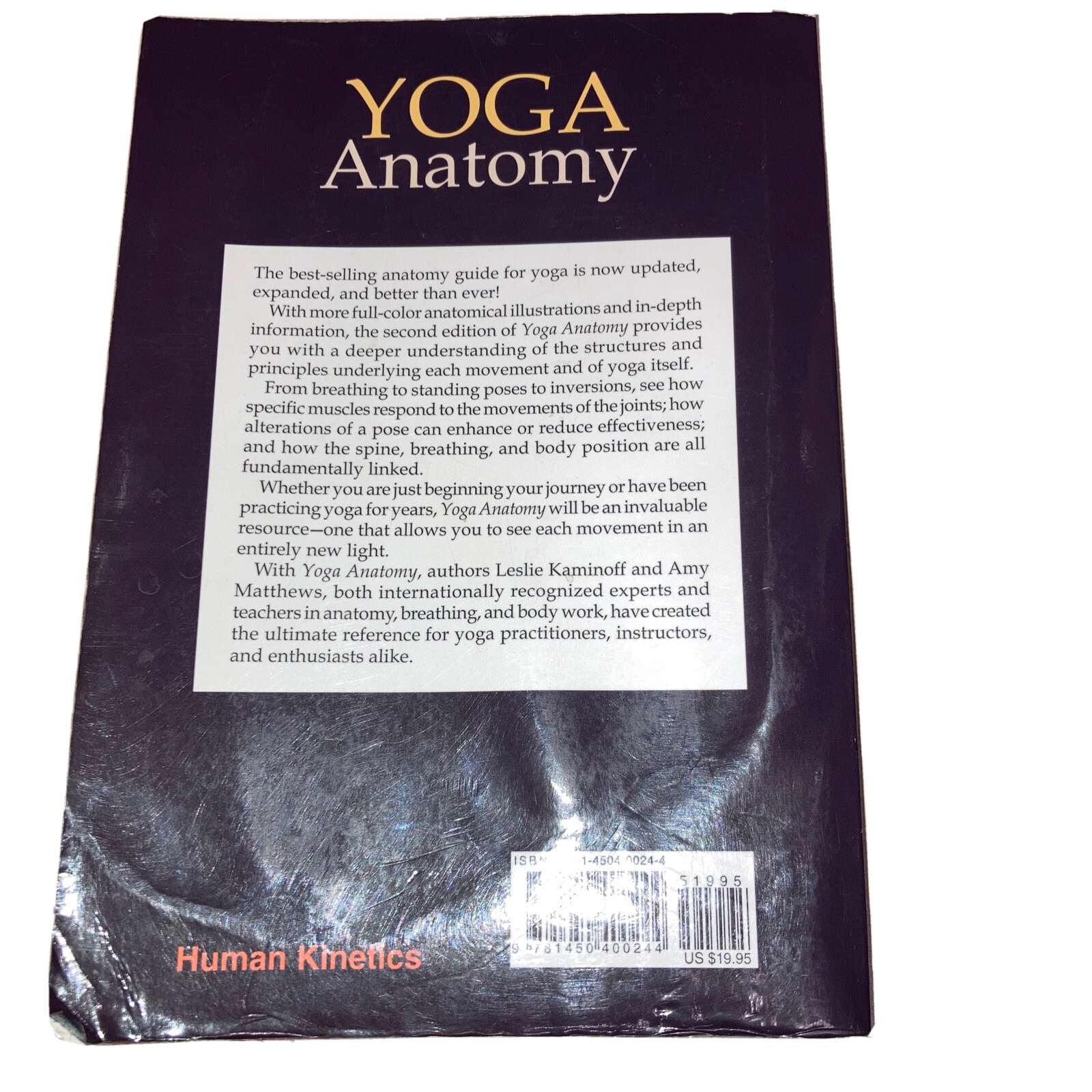 Anatomy Ser.: Yoga Anatomy by Amy Matthews and Leslie Kaminoff (2011, Trade…