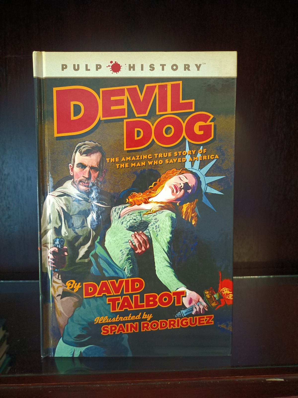 Devil Dog: The Man Who Saved America_David Talbot_HCnoDJ_2010_Very Good