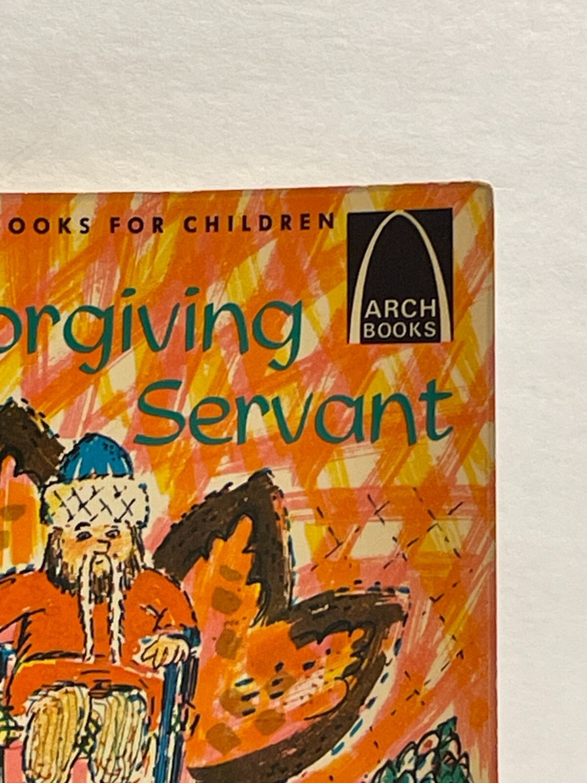 Unforgiving Servant by Janice Kramer Paperback Arch Books Children 1968