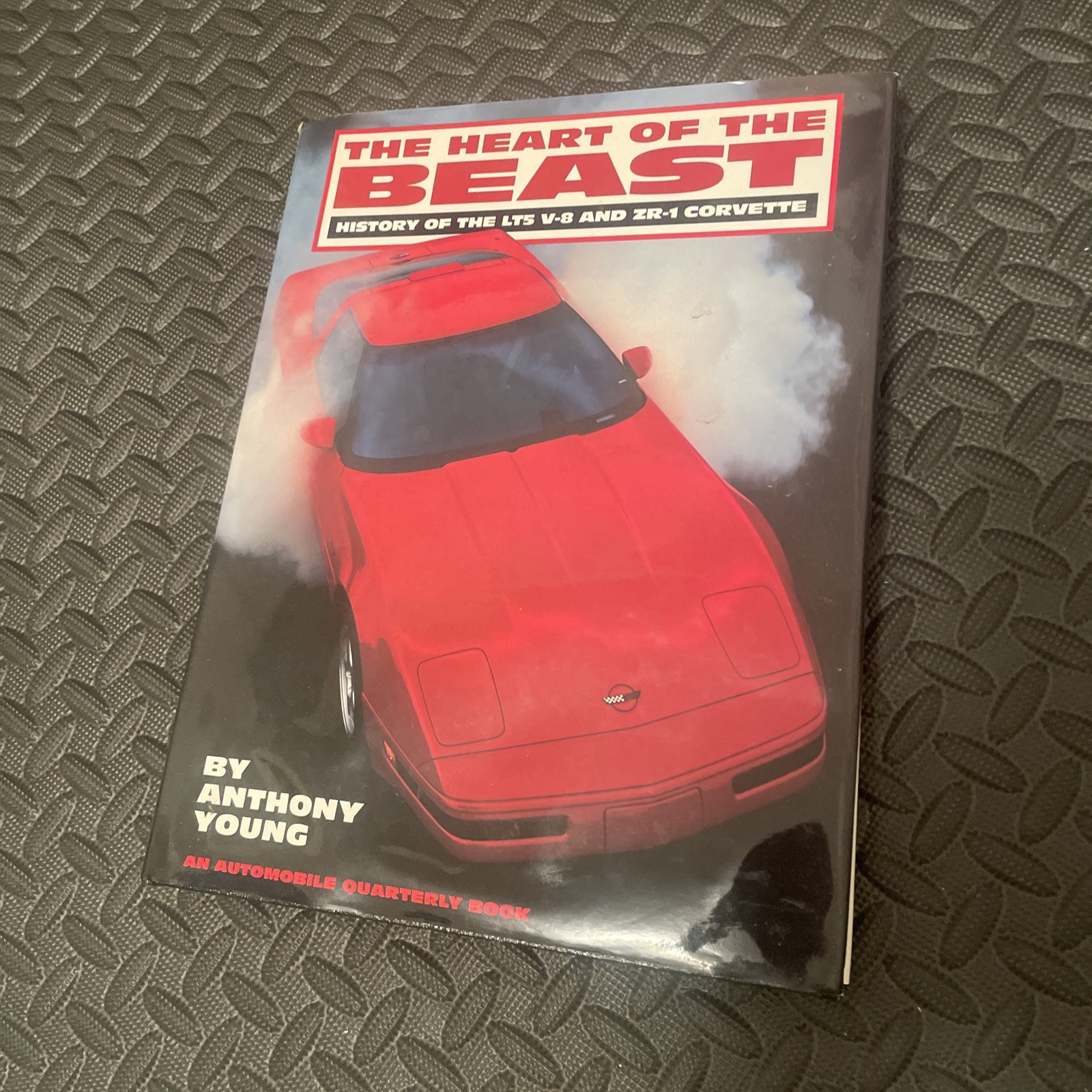 The Heart of the Beast History of the LT5 V8 & ZR-1 Corvette by Anthony Young HC