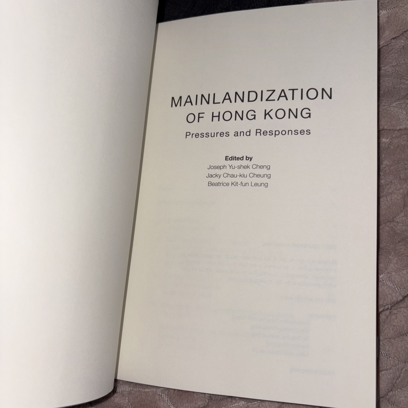Mainlandization Of Hong Kong : Pressures And Response – City University