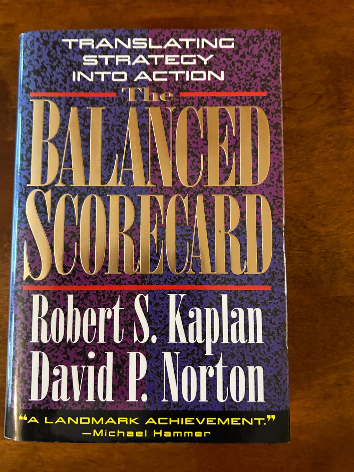 The Balanced Scorecard by Robert S. Kaplan and David P. Norton (HC 1996)