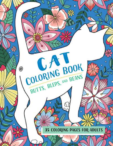 Butts, Bleps, and Beans Cat Coloring Book: 35 Coloring Pages for Adults: Used