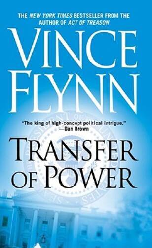Transfer of Power – Mass Market Paperback By Flynn, Vince – VERY GOOD