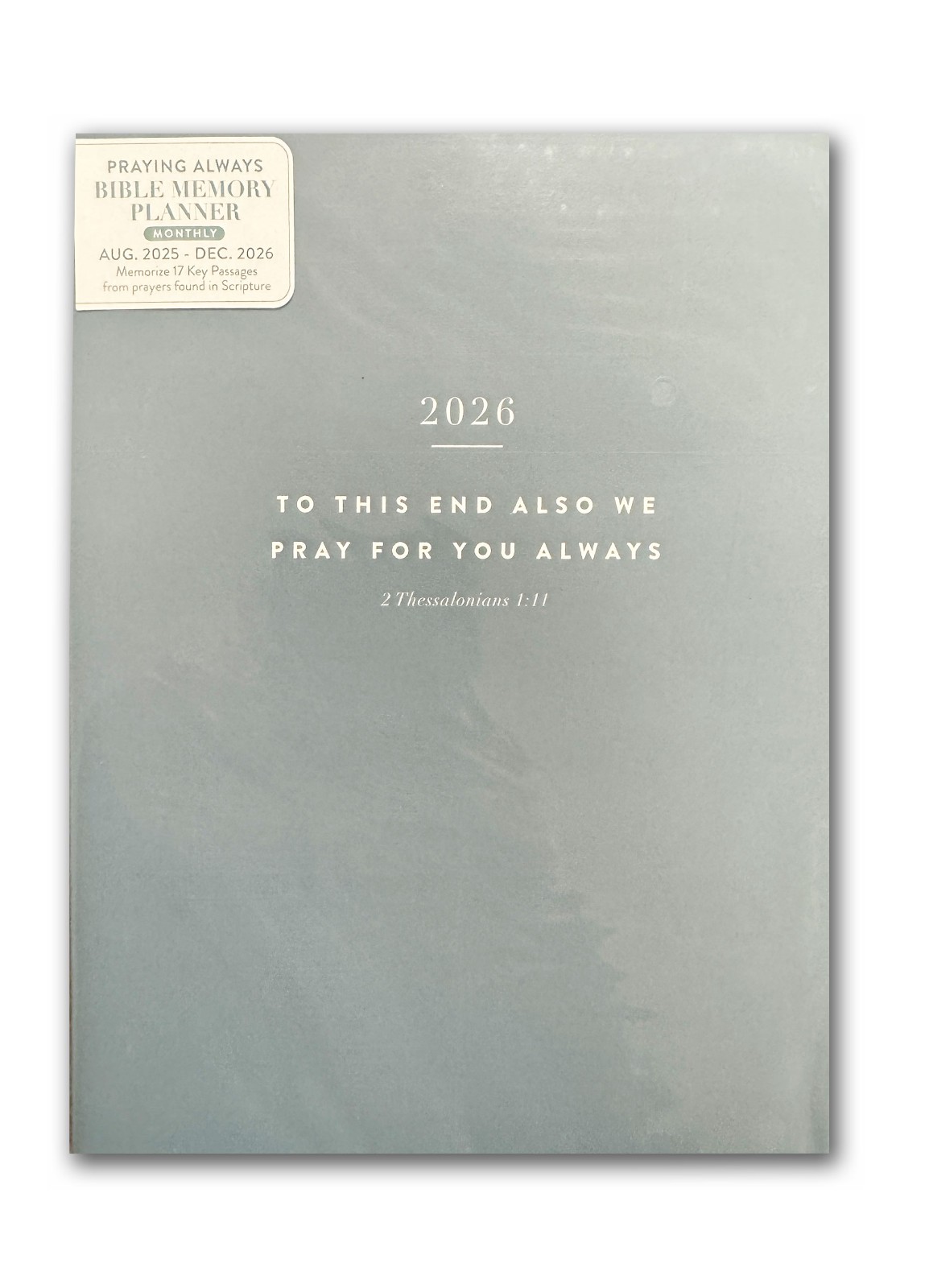 2026 “Praying Always” 17-Month Day Planner – OCEAN GREY (Sep 2025 – Dec 2026)