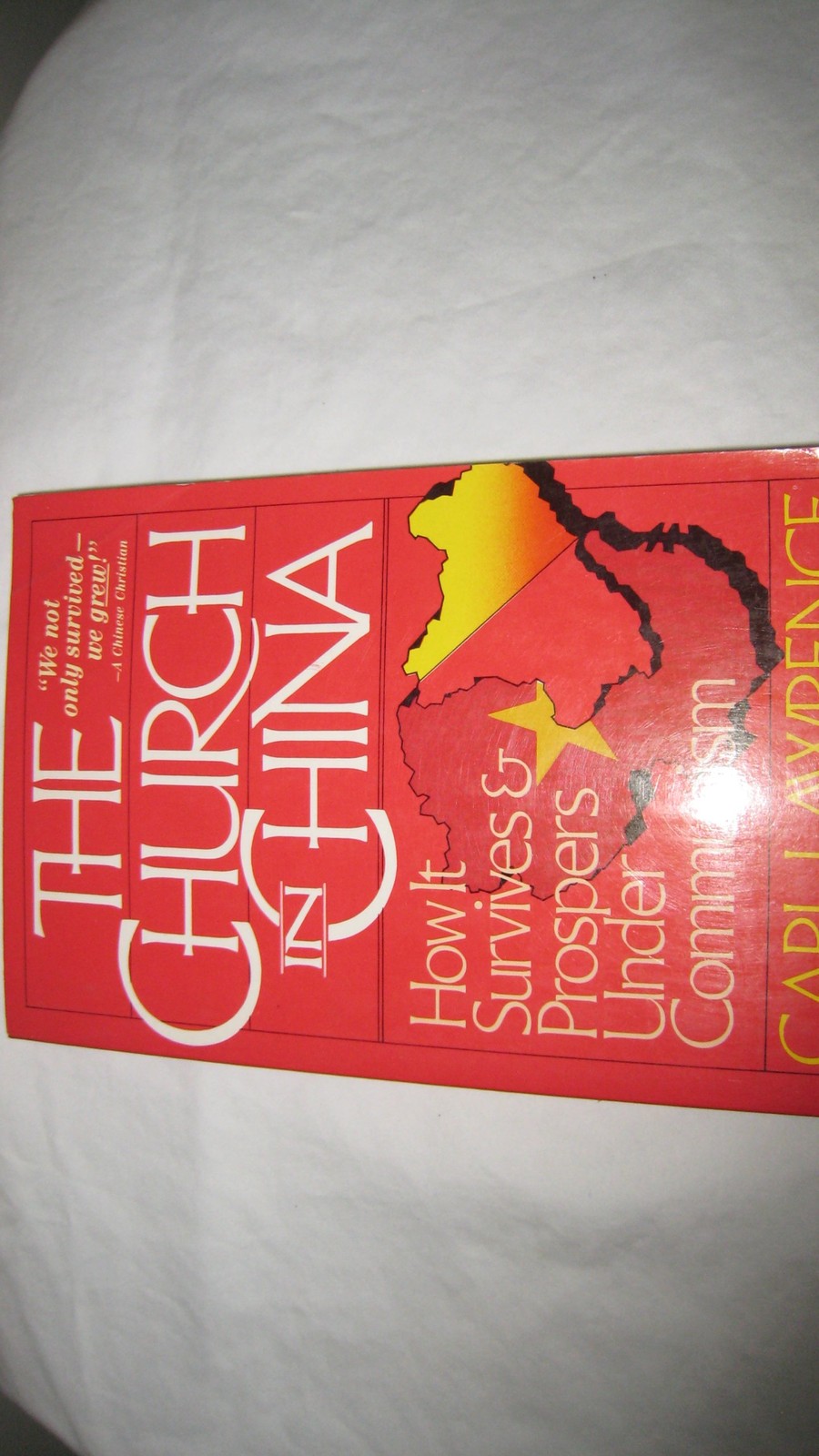 The Church in China: How it Survives and Prospers Under Communism – paperbac…