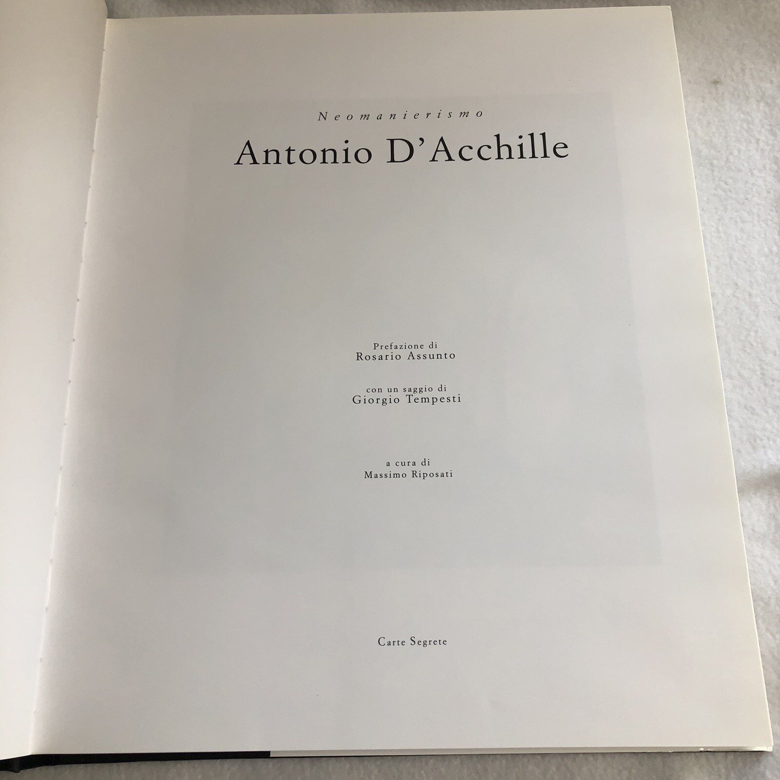 Neomanierismo : Antonio D’Acchille 1st Ed 1995 178 Pages w Dust Jacket