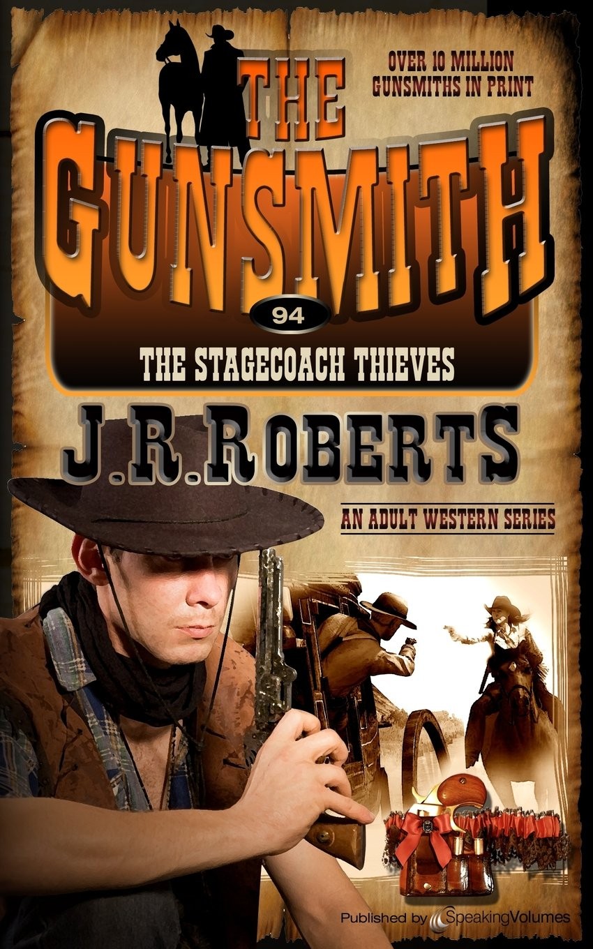 The Stagecoach Thieves (The Gunsmith) – Roberts, J.R. – Very Good – See cond…