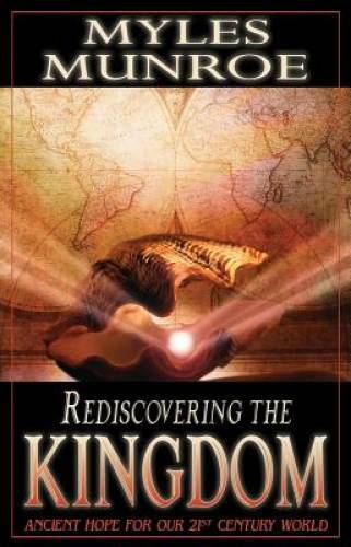 Rediscovering the Kingdom: Ancient Hope for Our 21st Century World – GOOD