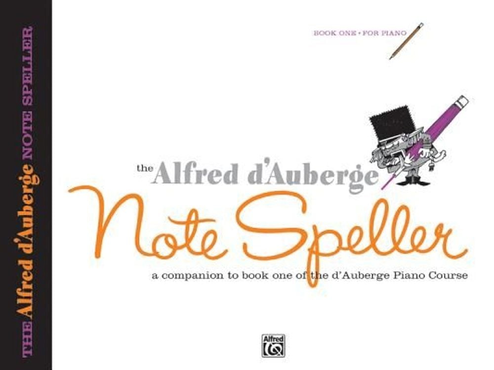 Alfred d’Auberge Piano Course Note Speller by Alfred d’Auberge (English) Paperba