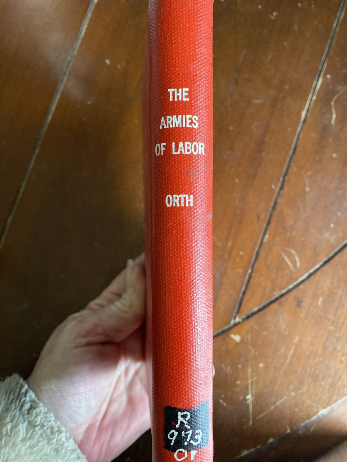 The Armies of Labor by S. P. Orth (1919, Yale University) A Chronicle of