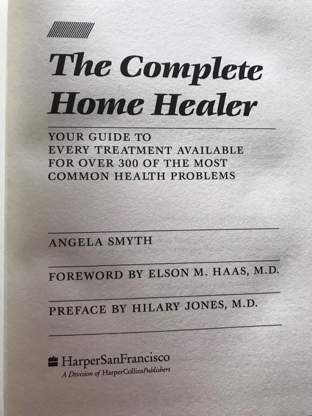 The Complete Home Healer By Angela Smyth Treatment For Common Health Problems