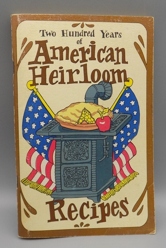 Two Hundred Years of American Heirloom Recipes Cookbook 1975 Irena Chalmers Vtg