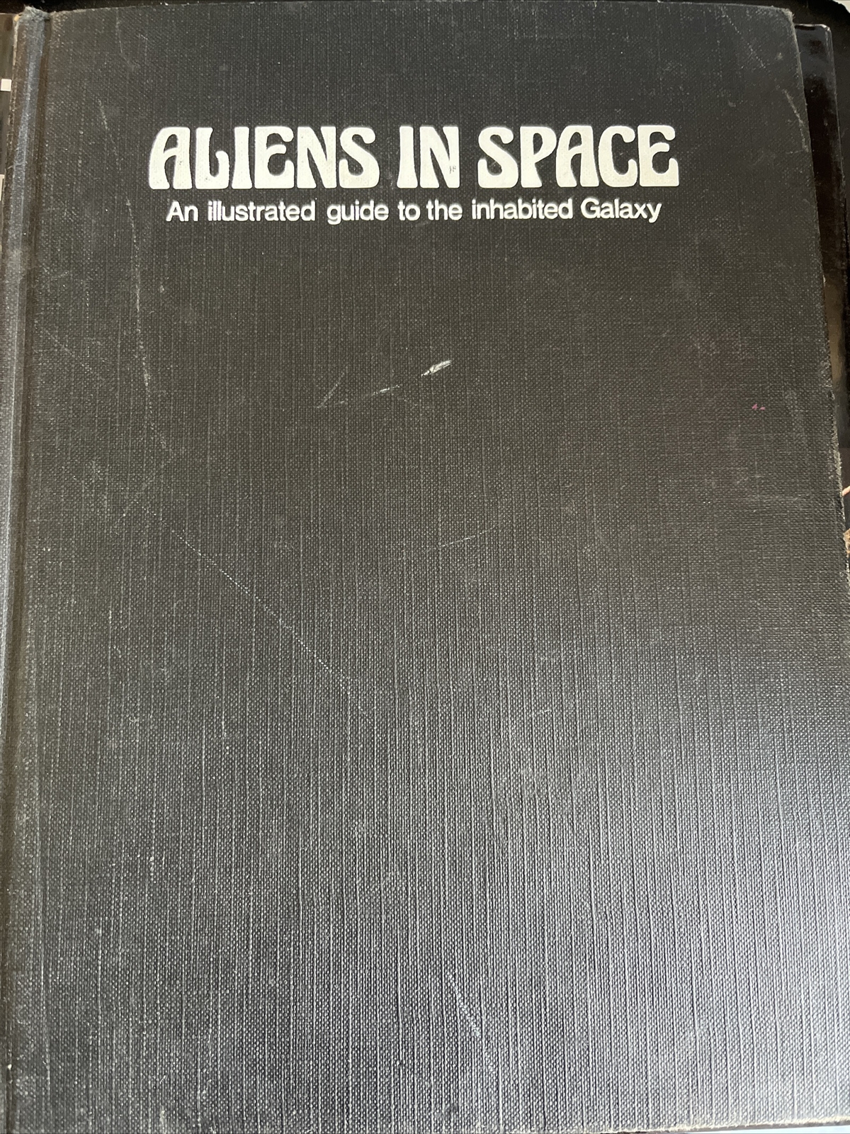 ALIENS IN SPACE An illustrated guide to the inhabited Galaxy by Steven Caldwell
