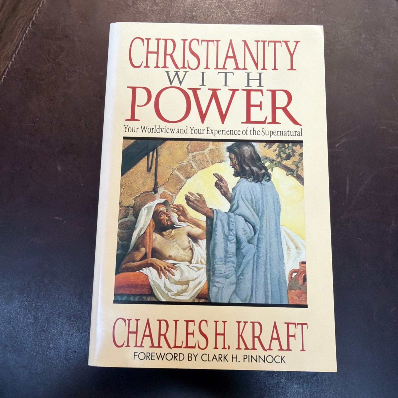 Christianity With Power:Worldview & Supernatural by Charles H. Kraft | 1989 PB