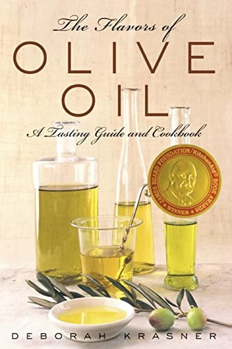 The Flavors of Olive Oil: A Tasting…, Krasner, Debora