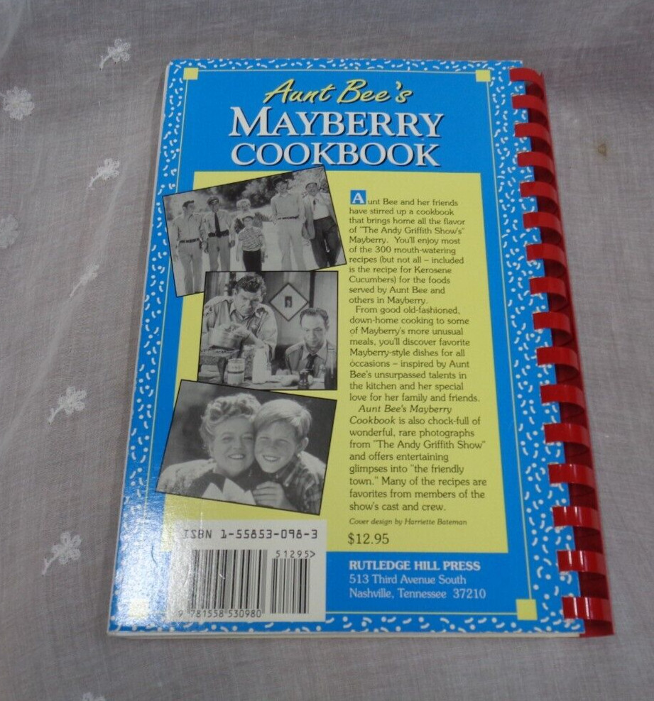 AUNT BEE’S MAYBERRY COOKBOOK ~ Ken Beck and Jim Clark ~ 1991 PB