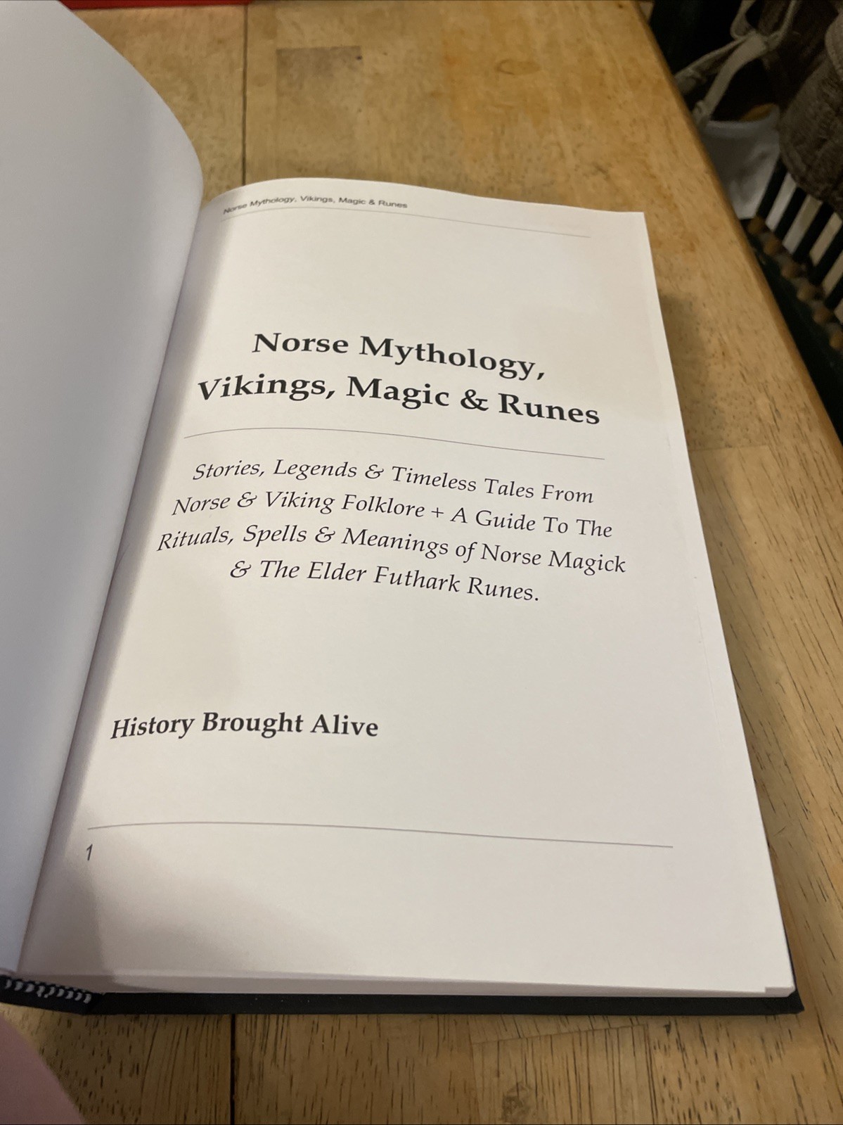 Norse Mythology, Vikings, Magic & Runes HC History Brought Alive