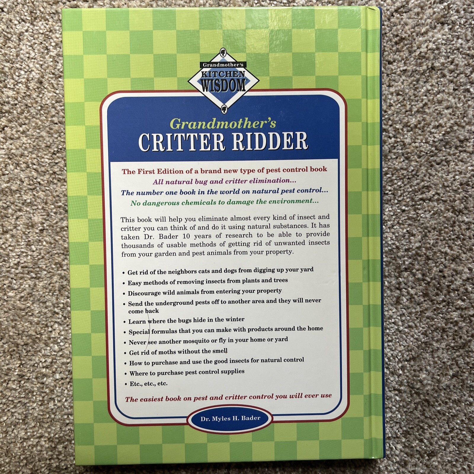 Grandmother’s Critter Ridder By Dr. Myles H. Bader Hardback 340 Pages