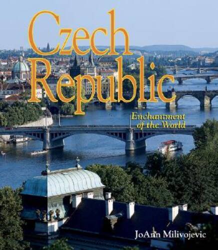 Czech Republic (Enchantment of the World, Second) – Library Binding – GOOD