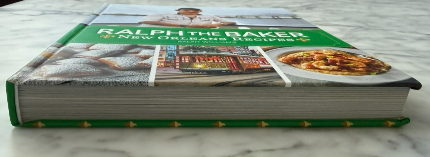Ralph The Baker: New Orleans Recipes by Ralph Williams (HC, 2024)
