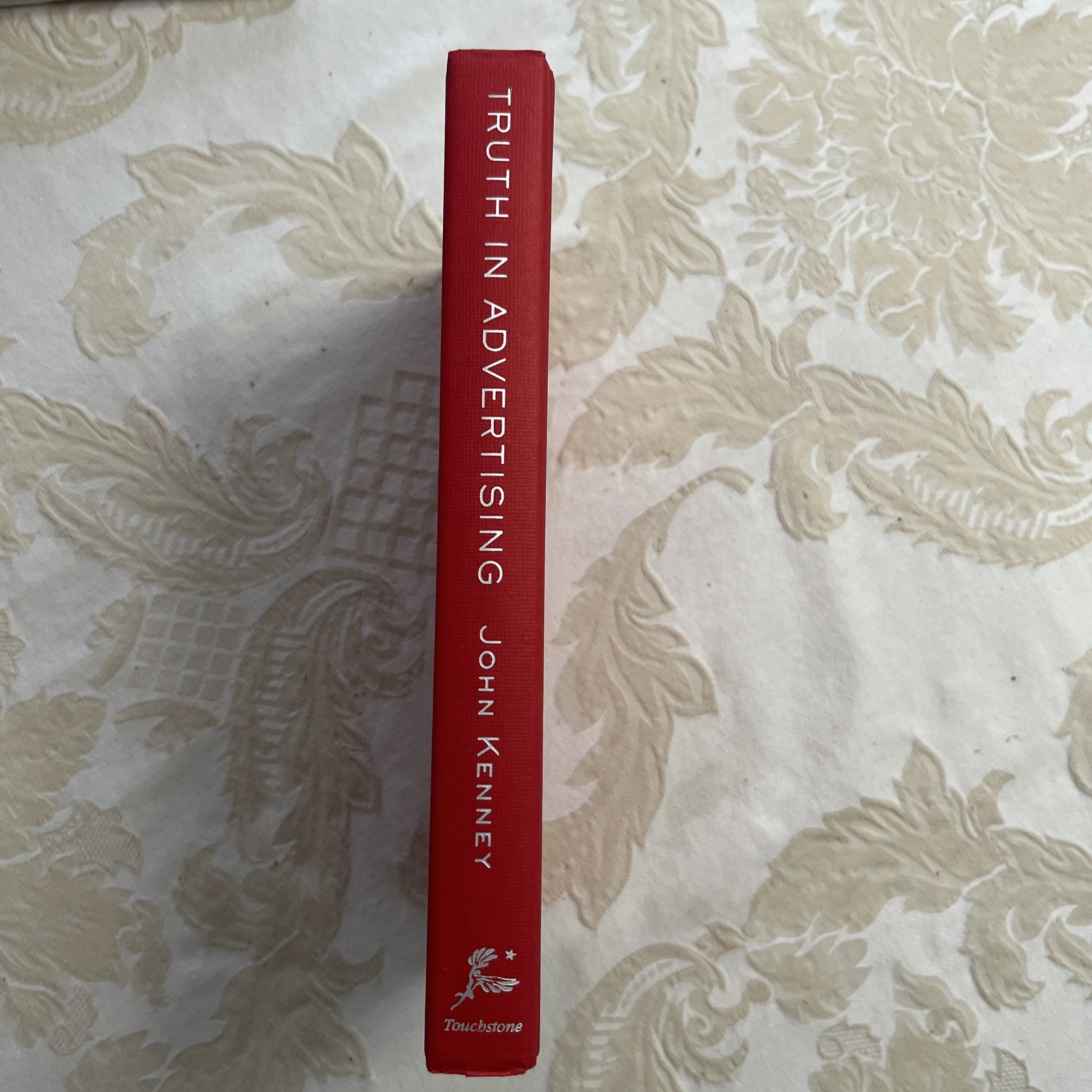 Truth In Advertising, John Kenney. Touchstone 2013. First Printing.