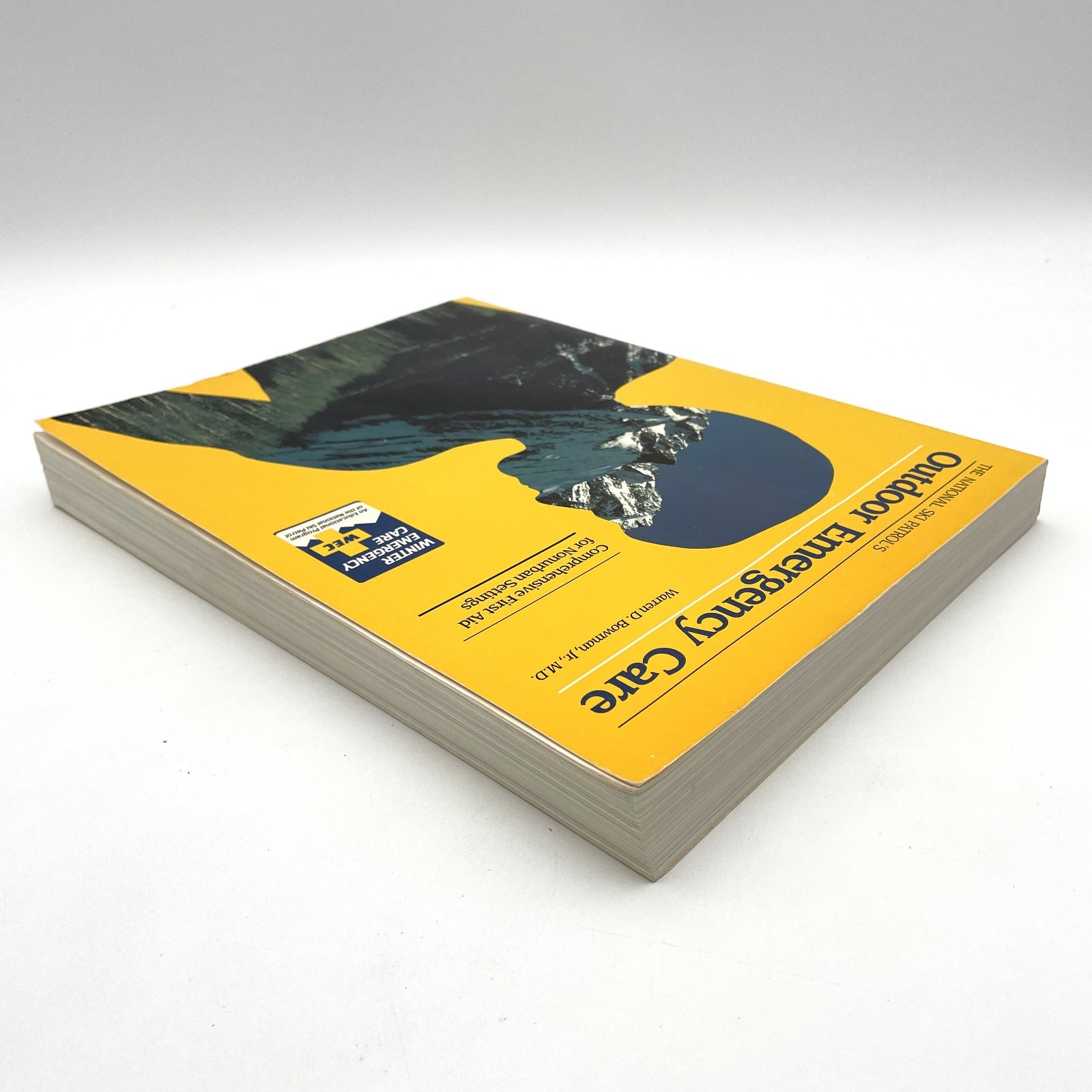 The National Ski Patrol’s Outdoor Emergency Care by Warren Bowman TPB