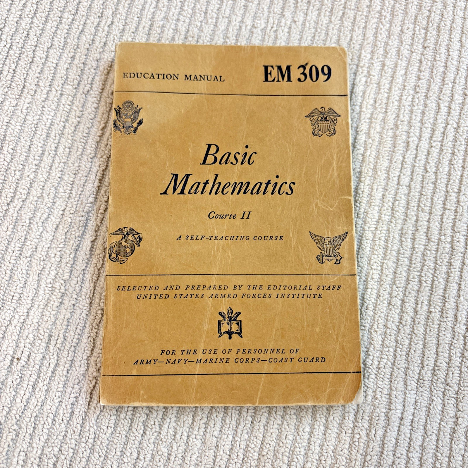 Basic Mathematics Course II EM 309 Armed Forces Institute 1944