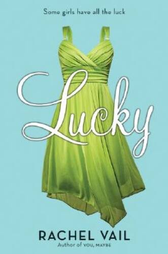 Lucky (Avery Sisters Trilogy) – Hardcover By Vail, Rachel – GOOD