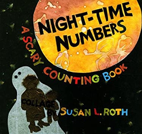 Night-Time Numbers : A Scary Counting Book Hardcover Susan L. Rot