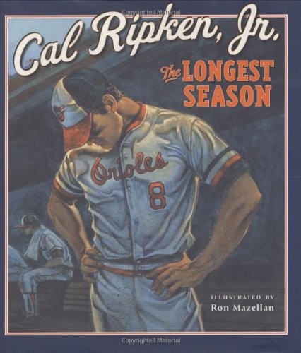 THE LONGEST SEASON By Cal Ripken & Ron Mazellan – Hardcover **BRAND NEW**