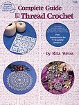 Complete Guide to Thread Crochet Rita Weiss saddle_stitch Used – Good
