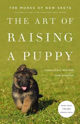 The Art of Raising a Puppy – Hardcover By The Monks of New Skete – GOOD