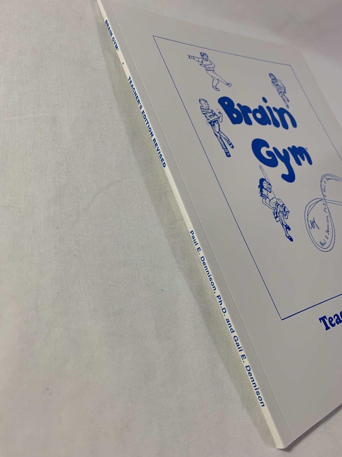 BRAIN GYM – Paul and Gail Dennison – TEACHERS EDITION REVISED 1994