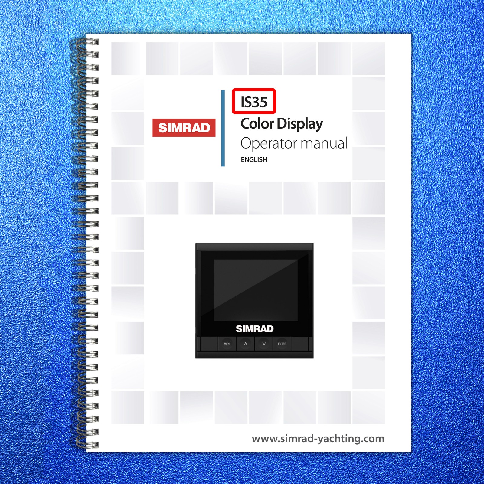 SIMRAD IS35 Color Display Operators Manual – STEEL WIRE BOUND – TOUGH COVERS