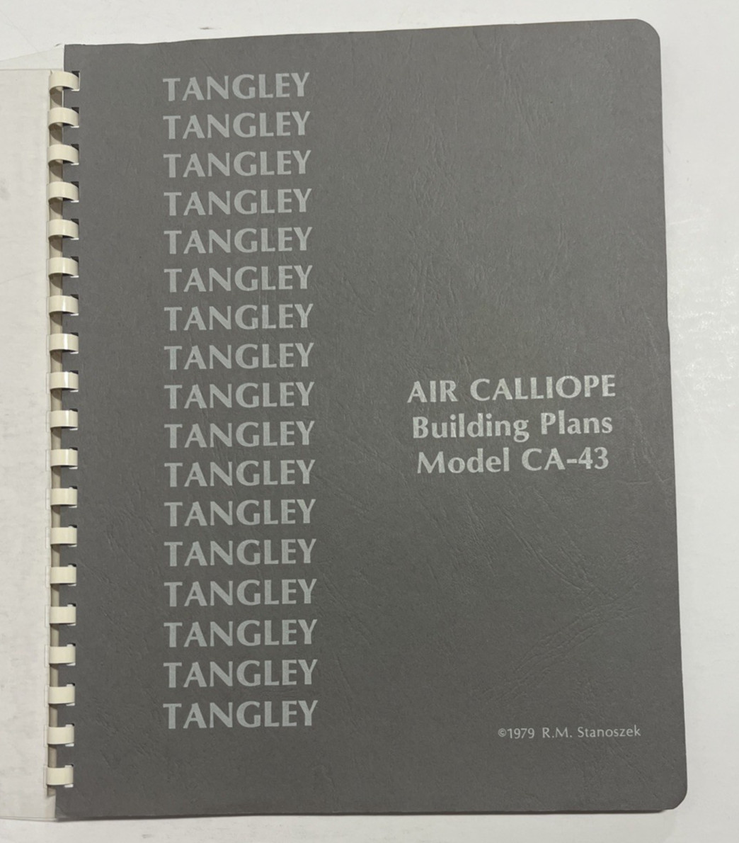 Air Calliope Building Plans, Tangley Model CA-43 1979 Soft Cover, Comb Binding