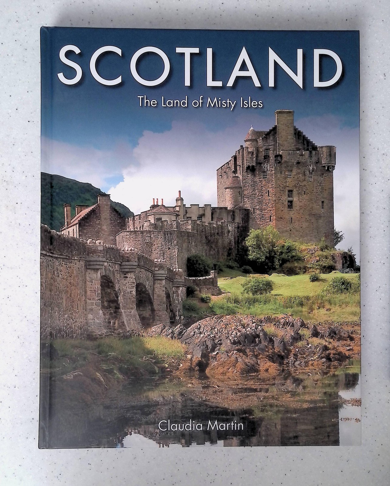 Scotland: The Land of Misty Isles by Claudia Martin Travel Photo, HC Illustrated