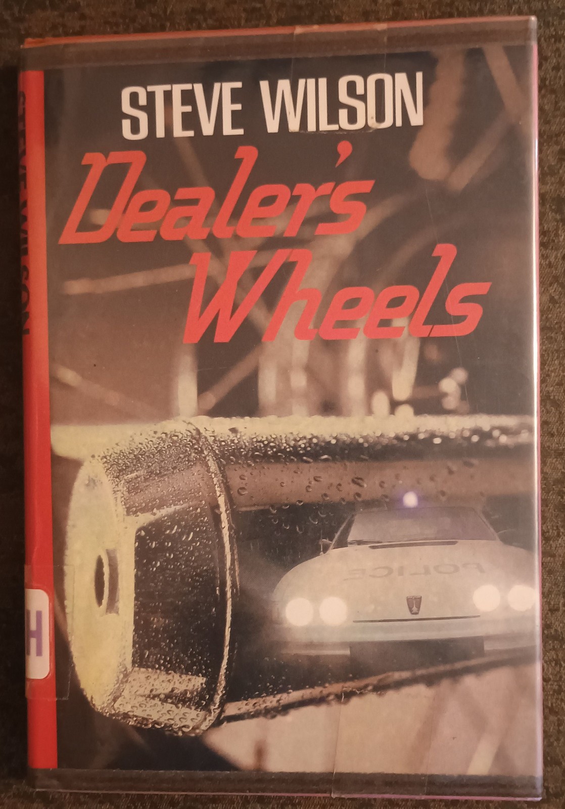 Dealer’s Wheels by Steve Wilson – hardcover book – 1982
