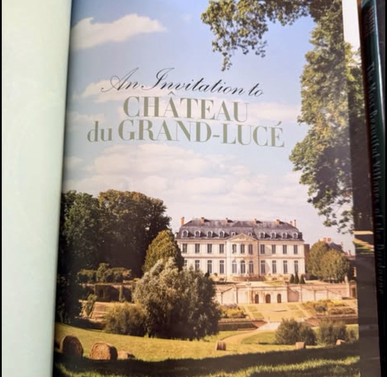 An Invitation to CHÂTEAU du GRAND-LUCE Decorating French Country House Timothy