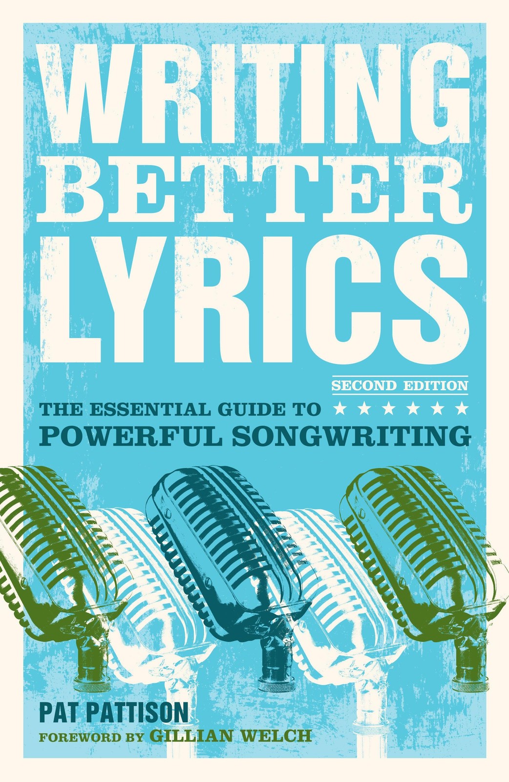 Writing Better Lyrics – paperback Pattison, Pat