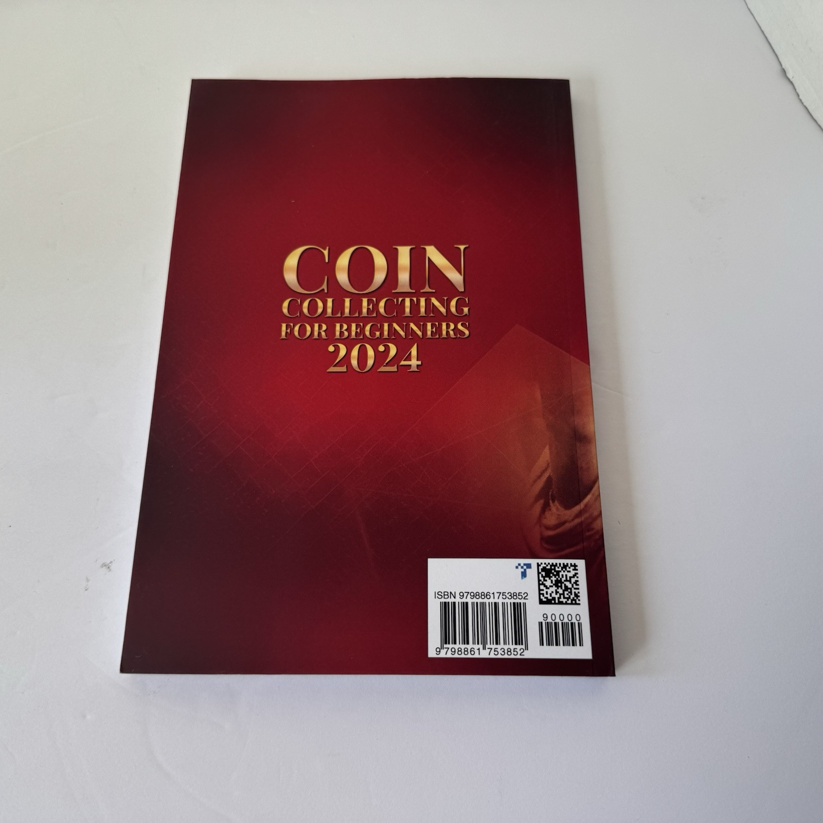Coin Collecting for Beginners 2024: Unearthing Treasures… by Thomas Breen Bull