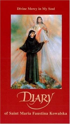Diary of Saint Maria Faustina Kowal…, Saint Maria Fau