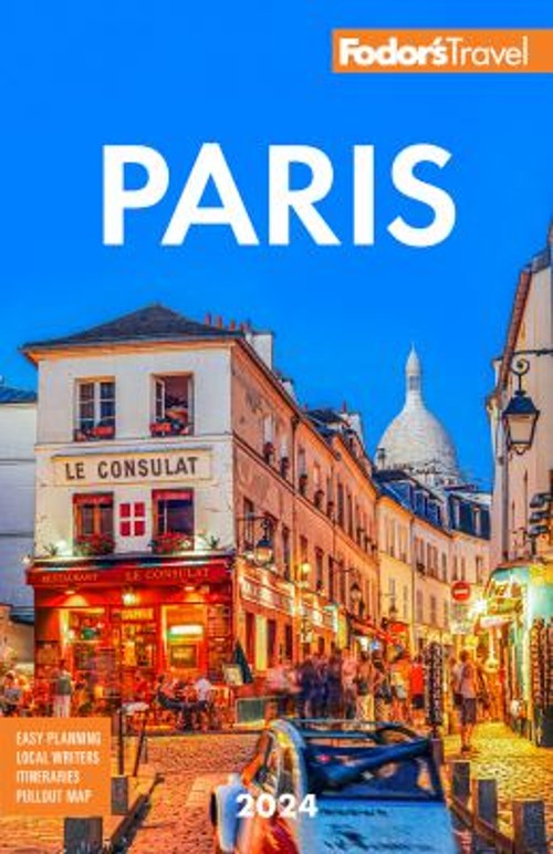 Fodor’s Paris 2024 Paperback Fodor’s Fodor’s Travel Guides