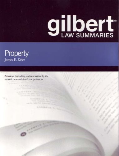 GILBERT LAW SUMMARIES ON PROPERTY By James Krier *Excellent Condition*