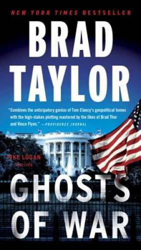 Ghosts of War: A Pike Logan Thriller – Paperback By Taylor, Brad – GOOD