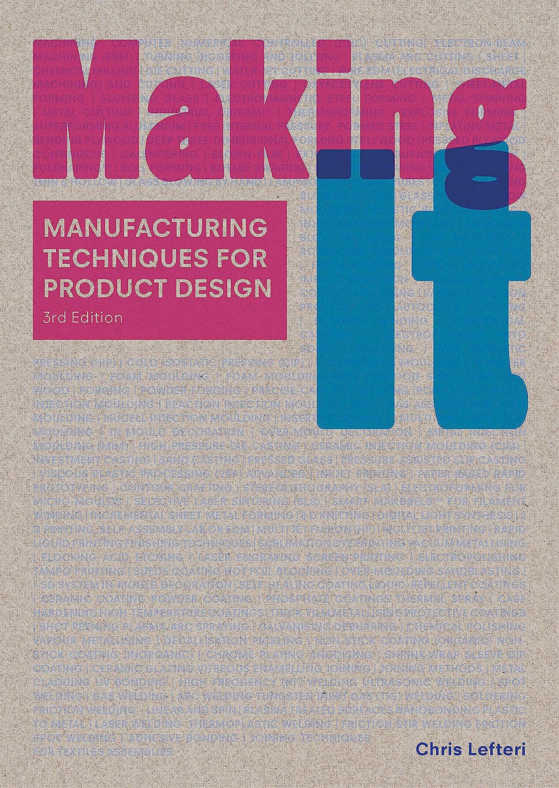 MAKING IT (THIRD EDITION) /ANGLAIS BY Chris Lefteri PAPERBACK **NEW**