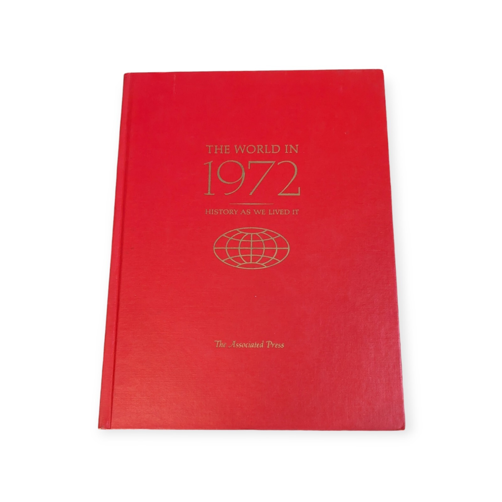 The World In 1964 – 1977 History As We Lived It by The Associated Press HC NICE