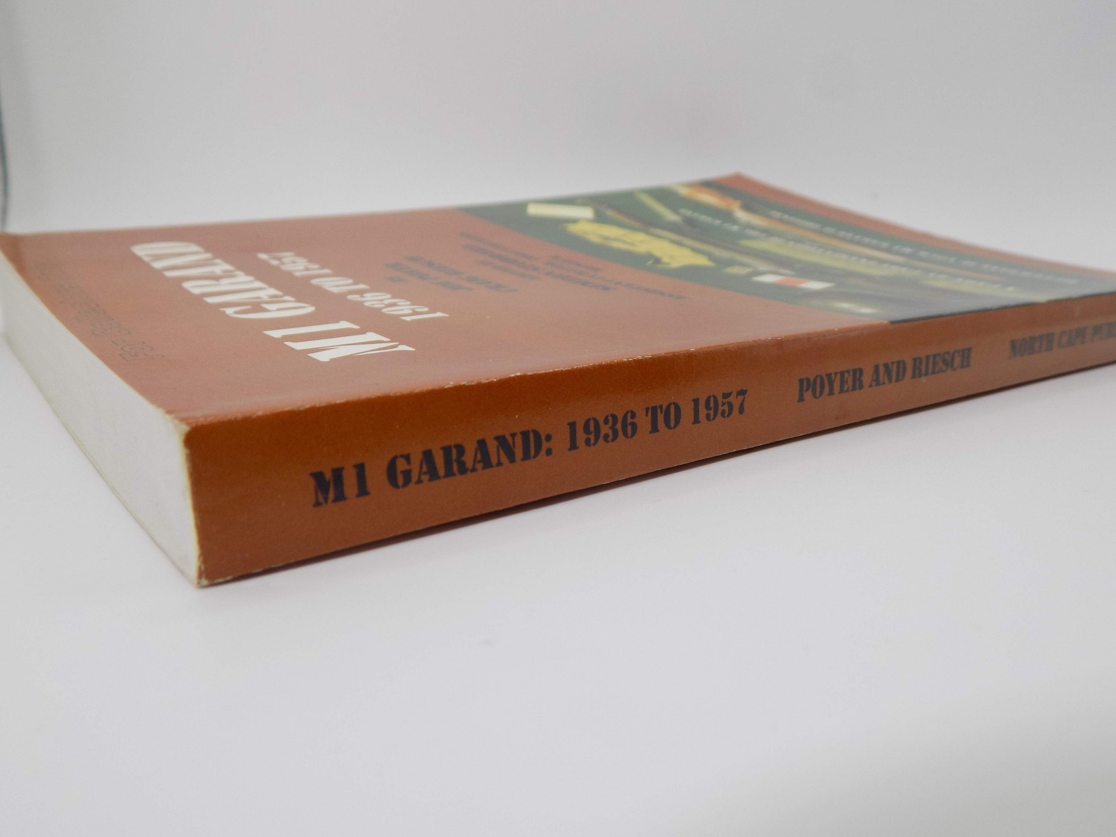 The M1 Garand 1936 to 1957 by Joe Poyer & Craig Riesch | 1995, Collectors Only