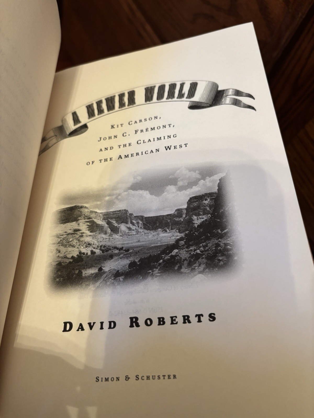 A Newer World. David Roberts 1st HC Ptg S & S 2000. Fine Unread/Kit Carson