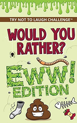 The Try Not to Laugh Challenge – Would Your Rather? – EWW Edition by Crazy Core